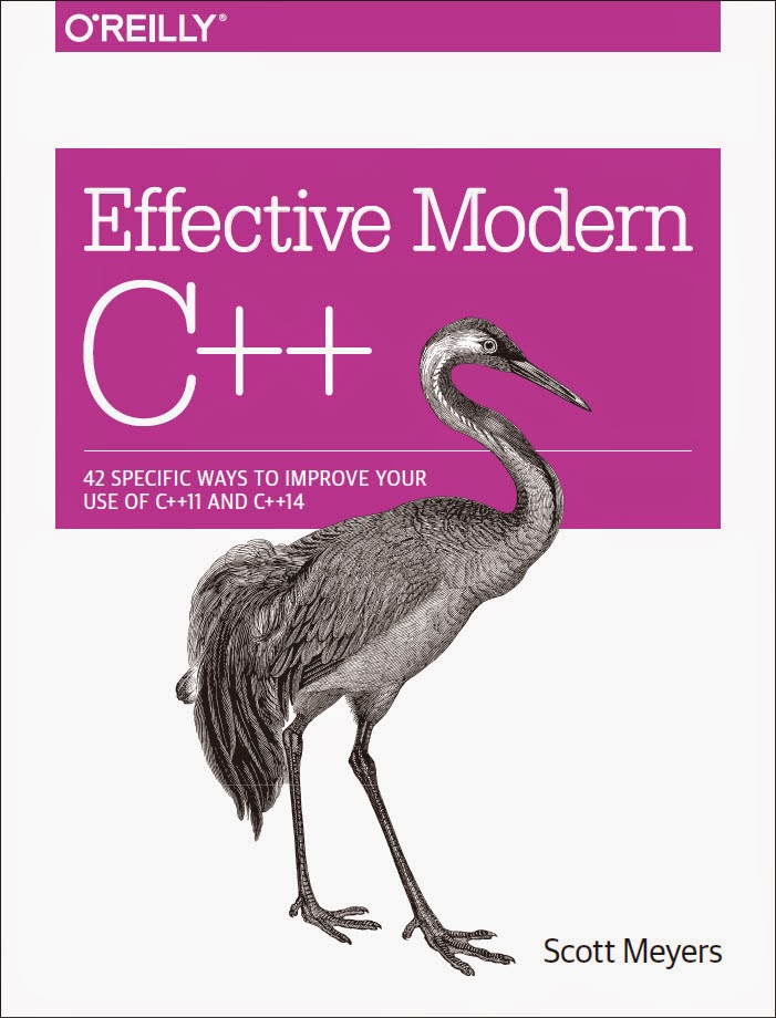 Effective Modern C++ 42 Specific Ways to Improve Your Use of C++11 and C++14 Yodalee Note